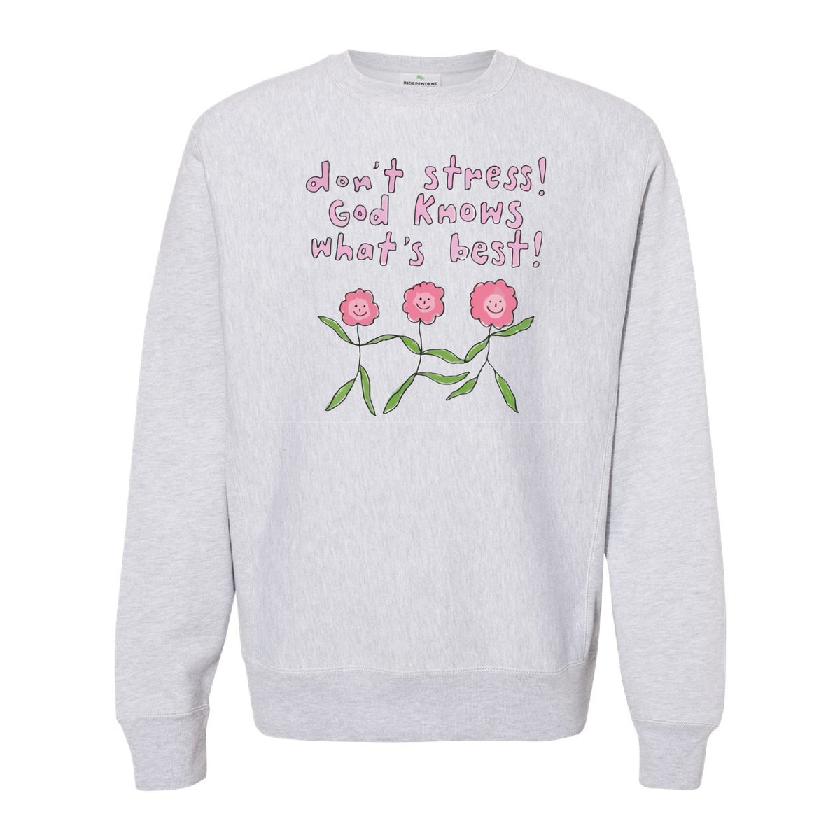 Don't Stress God Knows What's Best Crewneck – Eila Gardis