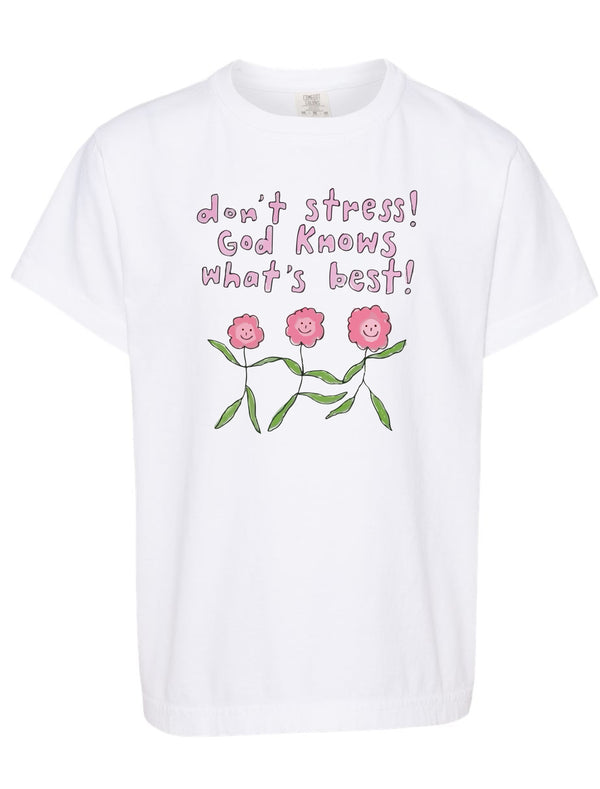 Don't Stress God Knows What's Best Tee