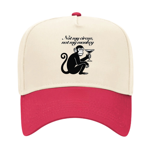 Not My Circus Not My Monkey Trucker Hat