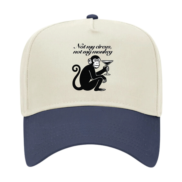 Not My Circus Not My Monkey Trucker Hat
