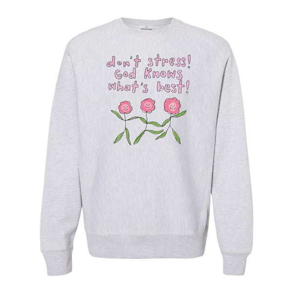 Don't Stress God Knows What's Best Crewneck