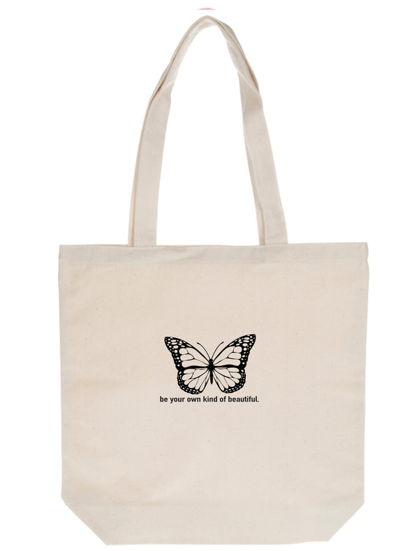 Be Your Own Kind Of Beautiful Tote